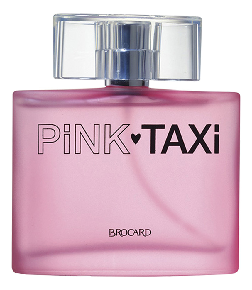 Pink Taxi: туалетная вода 50мл туалетная вода brocard pink taxi beauty time