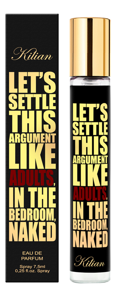 

Let's Settle This Argument Like Adults, In The Bedroom, Naked: парфюмерная вода 7,5мл, Let's Settle This Argument Like Adults, In The Bedroom, Naked