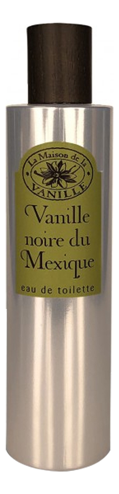 Купить Vanille Noire Du Mexique: туалетная вода 100мл уценка, La Maison de la Vanille