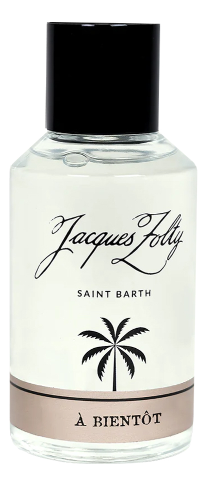 

Jacques Zolty A Bientot: парфюмерная вода 100мл тестер, Jacques Zolty A Bientot