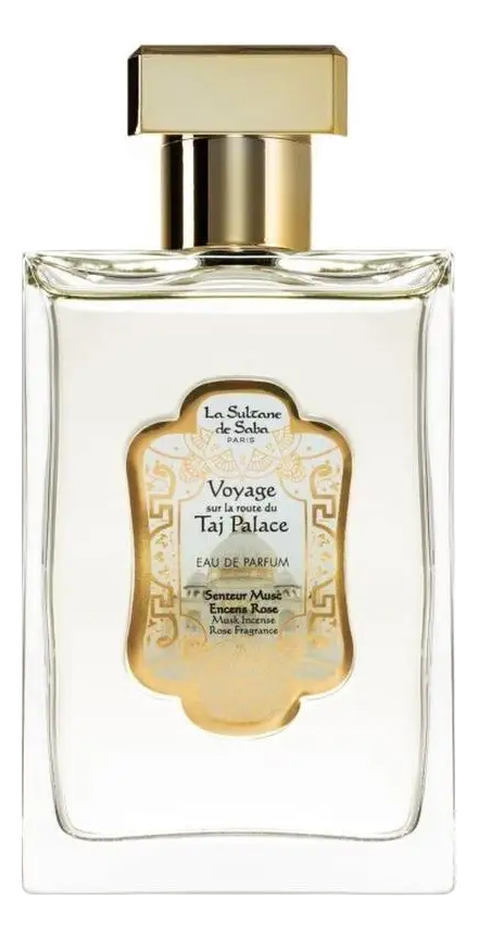 Voyage Sur La Route Du Taj Palace Musc Encens Rose: парфюмерная вода 100мл rose anonyme духи 100мл