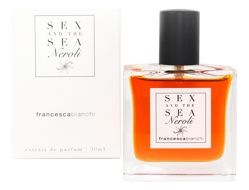 Sex And The Sea Neroli: парфюмерная вода 30мл