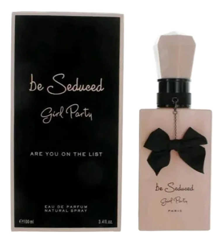 

Be Seduced Girl Party: парфюмерная вода 100мл, Be Seduced Girl Party