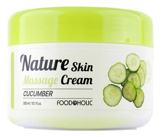 foodaholic nature skin massage cream – cucumber массажный крем для лица с экстрактом огурца Массажный крем для лица и тела с экстрактом огурца Nature Skin Massage Cream Cucumber 300мл