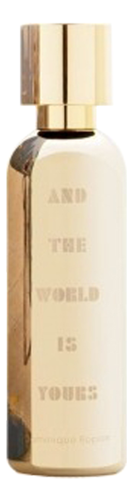 

And The World Is Yours: духи 50мл уценка, And The World Is Yours