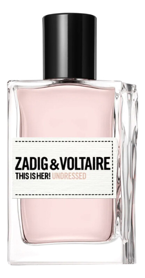 Zadig & Voltaire this is her undressed купить элитные духи для женщин в ...