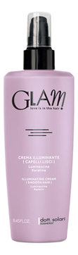 Крем для гладкости и блеска волос Glam Smooth Hair Illuminating Cream 200мл