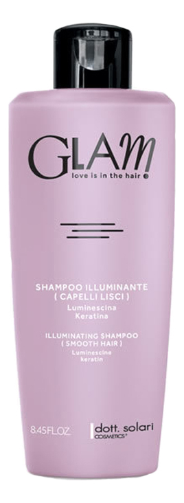 Шампунь для гладкости и блеска волос Glam Smooth Hair Illuminating Shampoo: Шампунь 250мл