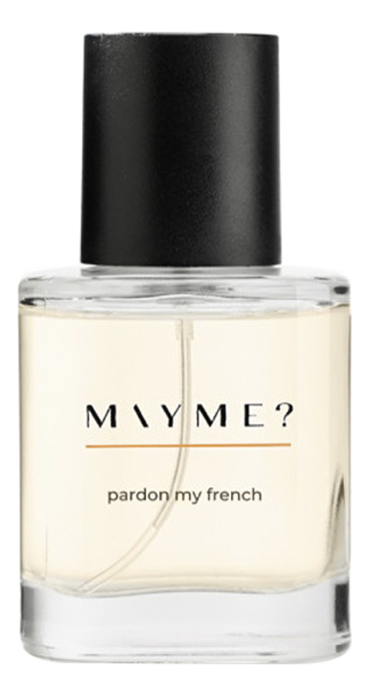 pardon my french: парфюмерная вода 50мл