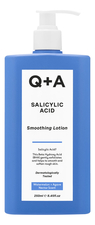 Q+A Лосьон для тела Salicylic Acid Smoothing Lotion 250мл