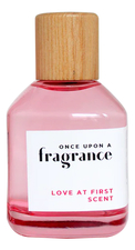 Once Upon A Fragrance Love At First Scent