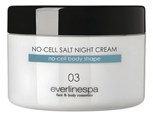 EverlineSpa Антицеллюлитный ночной крем с морскими водорослями и солью No-Cell Salt Night Cream 250мл