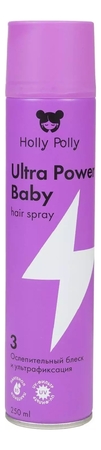 Holly Polly Лак для волос Ослепительный блеск и ультрафиксация Ultra Power Baby Hair Spray 250мл