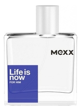 Mexx  Life Is Now For Him