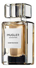 Mugler  Over The Musk