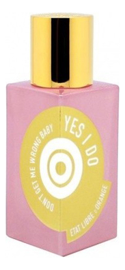 

Don'T Get Me Wrong Baby, Yes I Do: парфюмерная вода 30мл, Don'T Get Me Wrong Baby, Yes I Do